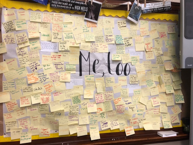 Me Too Wall from the Women in Lit Fest of 2018. This wall became part of an assembly about the
Me Too Movement later that year. (Photo Courtesy of Courtney Feuer)